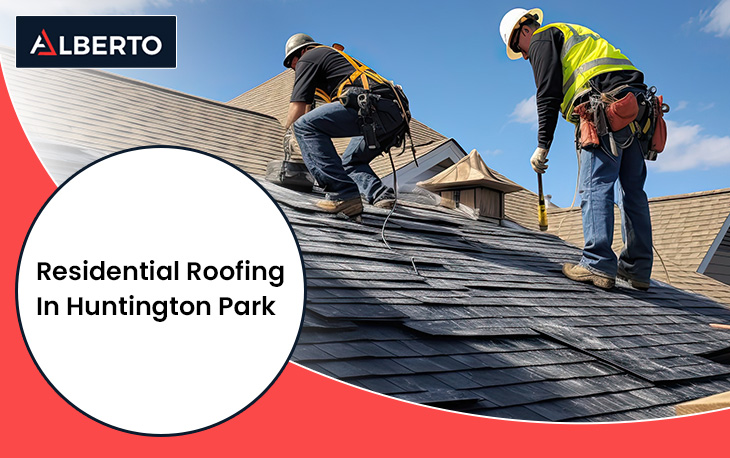 Residential Roofing In Huntington Park